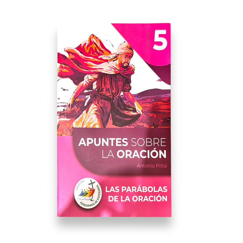 Las parábolas de la oración - Apuntes sobre la oración