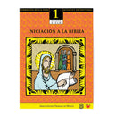 Iniciación a la Biblia. Manual 1. Primer ciclo