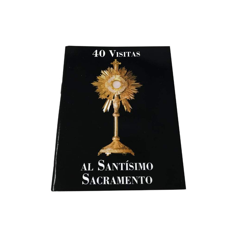 40 Visitas al Santísimo Sacramento - Librería y Artículos Religiosos San Judas Tadeo