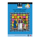 La celebración de la Iglesia. Catequesis. Formación básica para agentes de pastoral 18