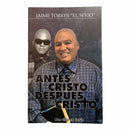 Antes de Cristo, después de cristo - Jaime Torres "El serio" - Librería y Artículos Religiosos San Judas Tadeo