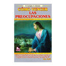 Cómo Vencer Las Preocupaciones - Librería y Artículos Religiosos San Judas Tadeo