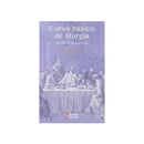 Curso básico de liturgia desde la Eucaristía - Librería y Artículos Religiosos San Judas Tadeo