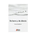 De barro y de silencio - Librería y Artículos Religiosos San Judas Tadeo