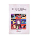 De hechiceras a profetas, Mujeres en la Biblia que vienen del exilio y recrean nuestra memoria - Librería y Artículos Religiosos San Judas Tadeo