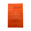 El don de la fidelidad. La alegría de la perseverancia (209), Orientaciones - Librería y Artículos Religiosos San Judas Tadeo