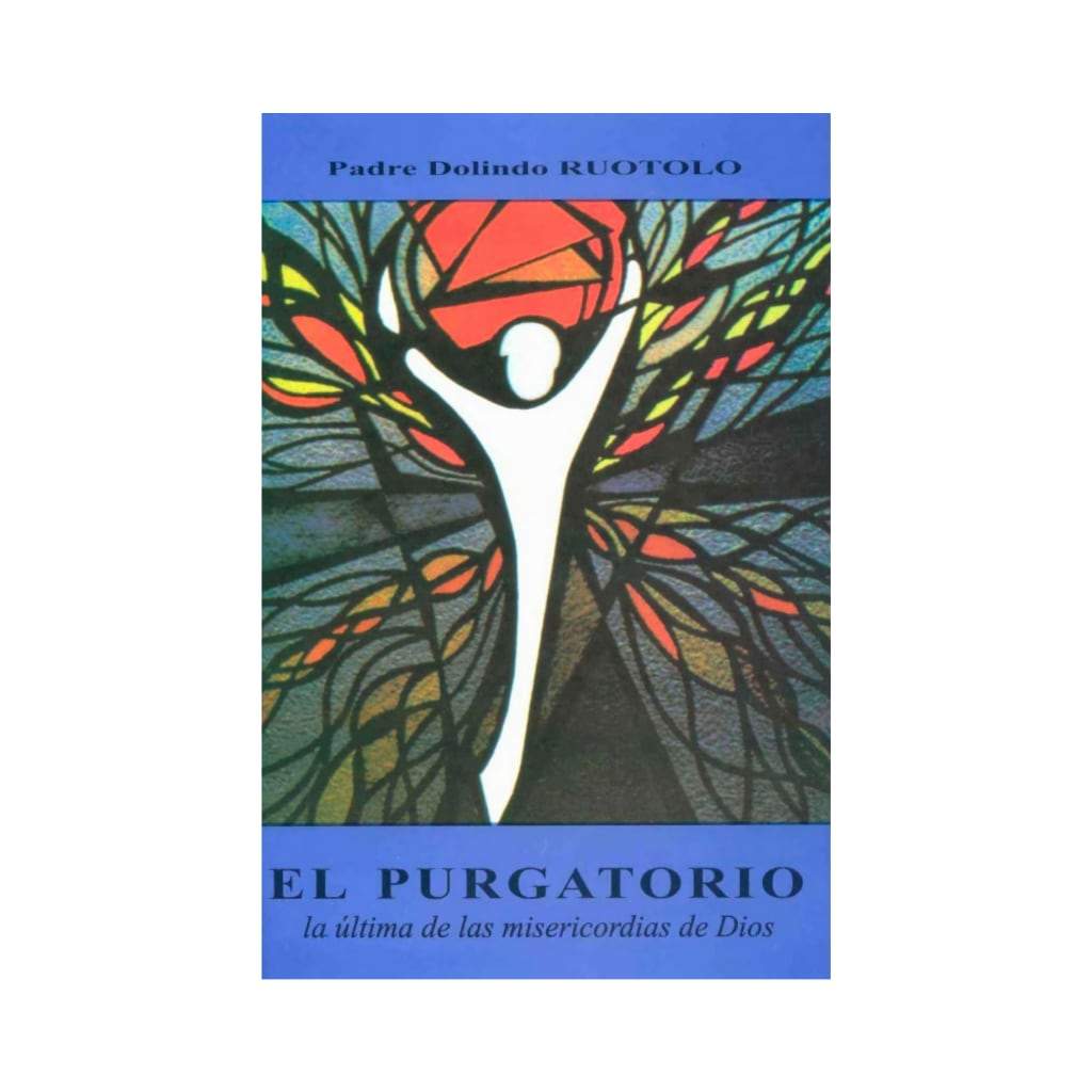 El purgatorio la última de las misericordias de Dios, Padre Dolindo Ru