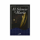 El Silencio de María, Ignacio Larrañaga - Librería y Artículos Religiosos San Judas Tadeo