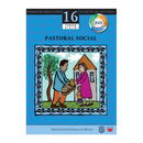 Pastoral social. Catequesis. Manual 16 Tercer Ciclo