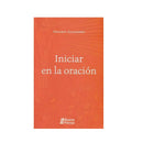 Iniciar en la oración - Librería y Artículos Religiosos San Judas Tadeo