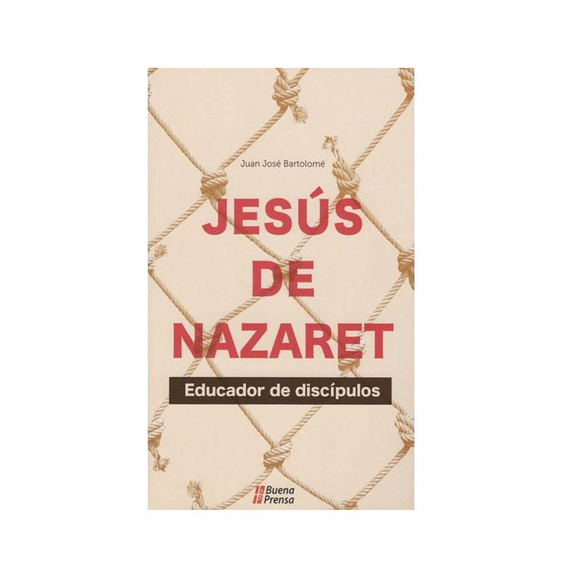 Jesús de Nazaret, Educador de discípulos - Librería y Artículos Religiosos San Judas Tadeo