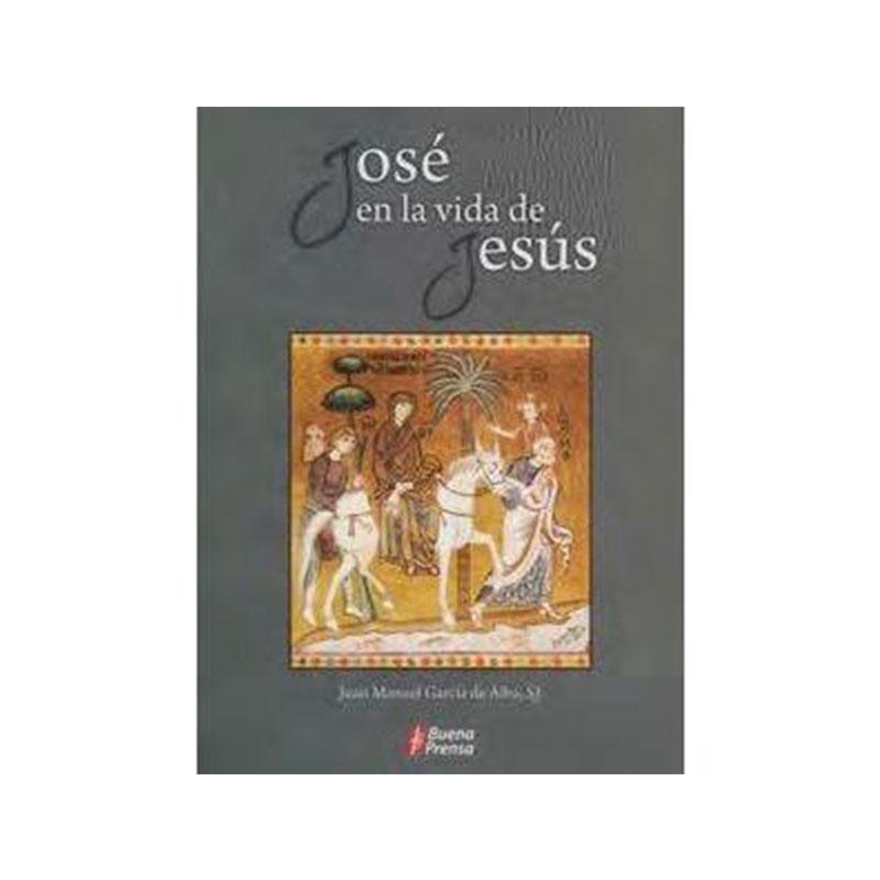 José en la vida de Jesús - Librería y Artículos Religiosos San Judas Tadeo