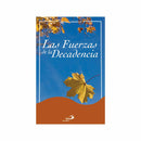 Las Fuerzas de la Decadencia, Ignacio Larrañaga - Librería y Artículos Religiosos San Judas Tadeo