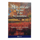 Más allá de la luz y de la sombra. Sobre el vivir, el morir y el ser - Librería y Artículos Religiosos San Judas Tadeo
