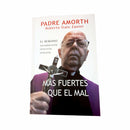 Más fuertes que el mal, El Demonio: reconocerlo, vencerlo y evitarlo. Gabriel Amorth - Librería y Artículos Religiosos San Judas Tadeo