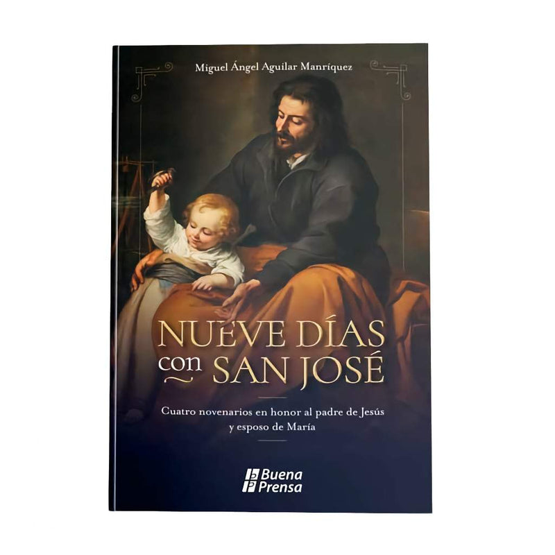 Nueve días con San José, Cuatro novenarios en honor al padre de Jesús y esposo de María - Librería y Artículos Religiosos San Judas Tadeo