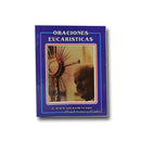 Oraciones eucarísticas a Jesús Sacramentado - Librería y Artículos Religiosos San Judas Tadeo