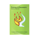 Pastoral de Seguimiento, P. Alfonso Navarro - Librería y Artículos Religiosos San Judas Tadeo