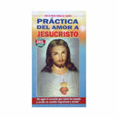 Práctica del amor a Jesucristo - Librería y Artículos Religiosos San Judas Tadeo