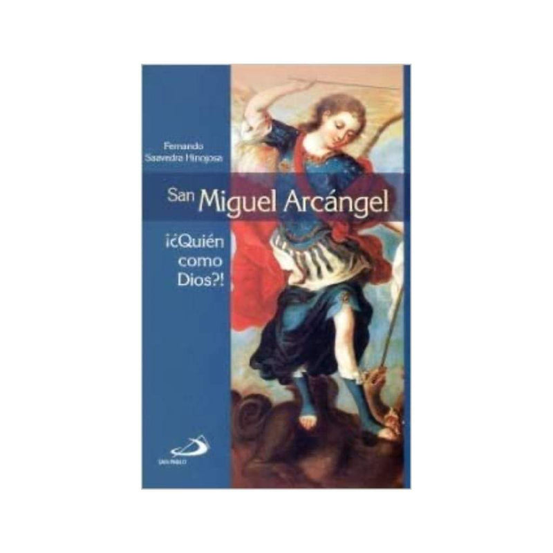 San Miguel Arcángel, ¡¿Quién como Dios? - Librería y Artículos Religiosos San Judas Tadeo