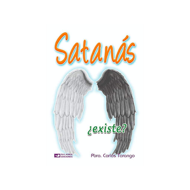 Satanás ¿existe?, Pbro Carlos Tarango M. - Librería y Artículos Religiosos San Judas Tadeo
