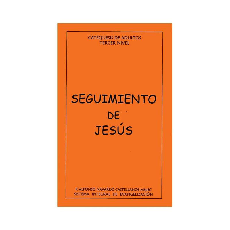 Seguimiento de Jesús (3er nivel), P. Alfonso Navarro - Librería y Artículos Religiosos San Judas Tadeo