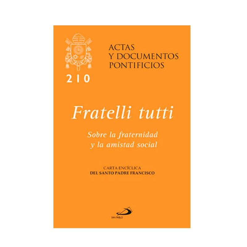 Sobre la fraternidad y la amistad social (Fratelli tutti)[210], Papa Francisco - Librería y Artículos Religiosos San Judas Tadeo